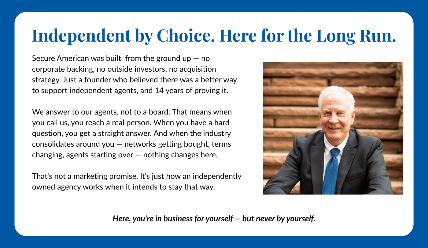 Independent by Choice. Here for the Long Run.